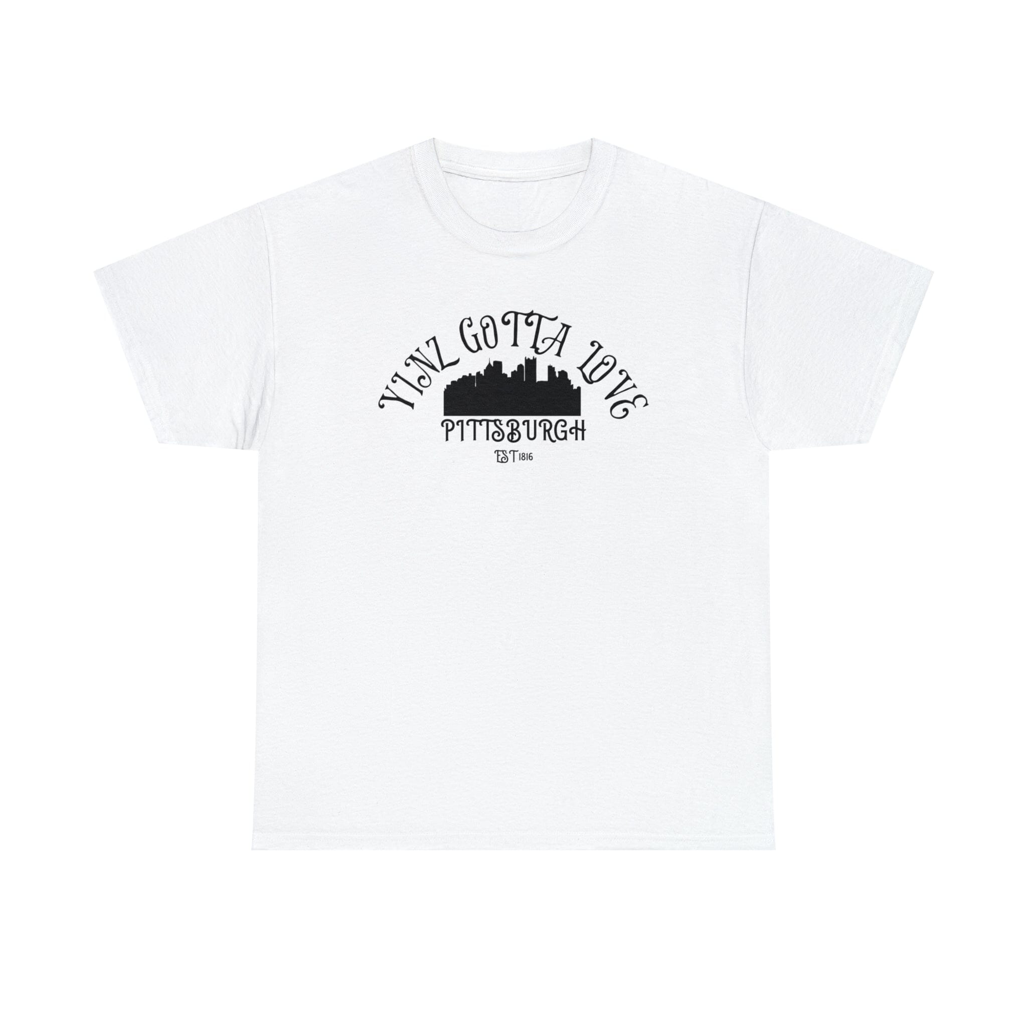 Yinz Gotta Love Pittsburgh T-Shirt T-Shirt Printify 