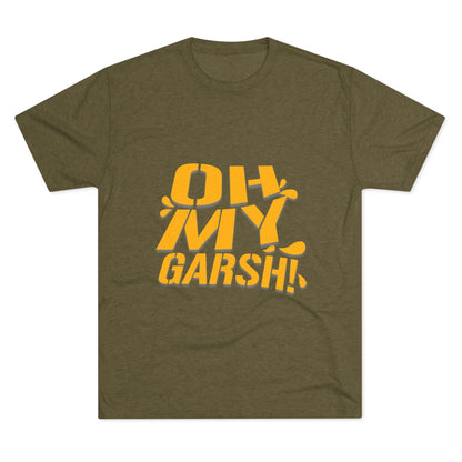 Oh My Garsh Tri-Blend Tee - Pittsburghese Shirt - Yinzer T-Shirt Printify S Tri-Blend Military Green 