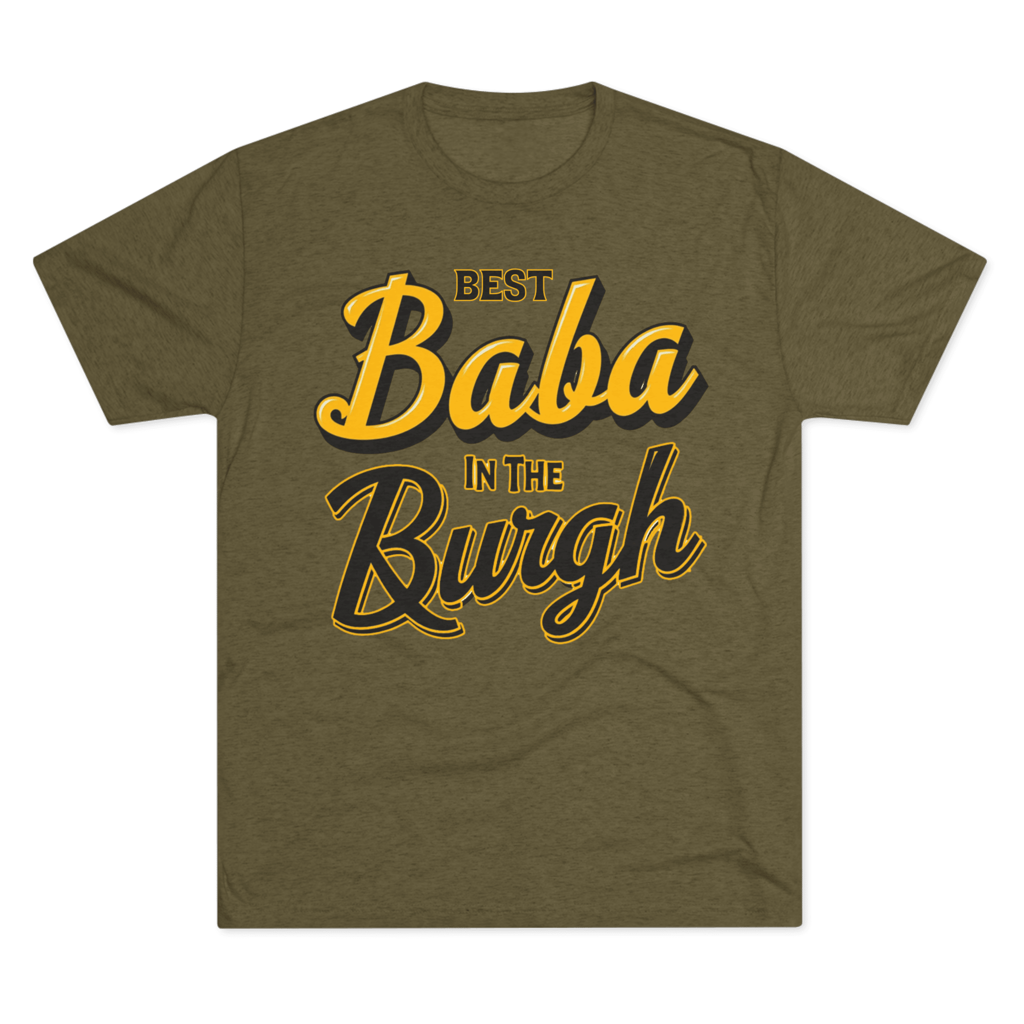 Baba in the Burgh Tri-Blend T-shirt on military green tee | Yinzergear