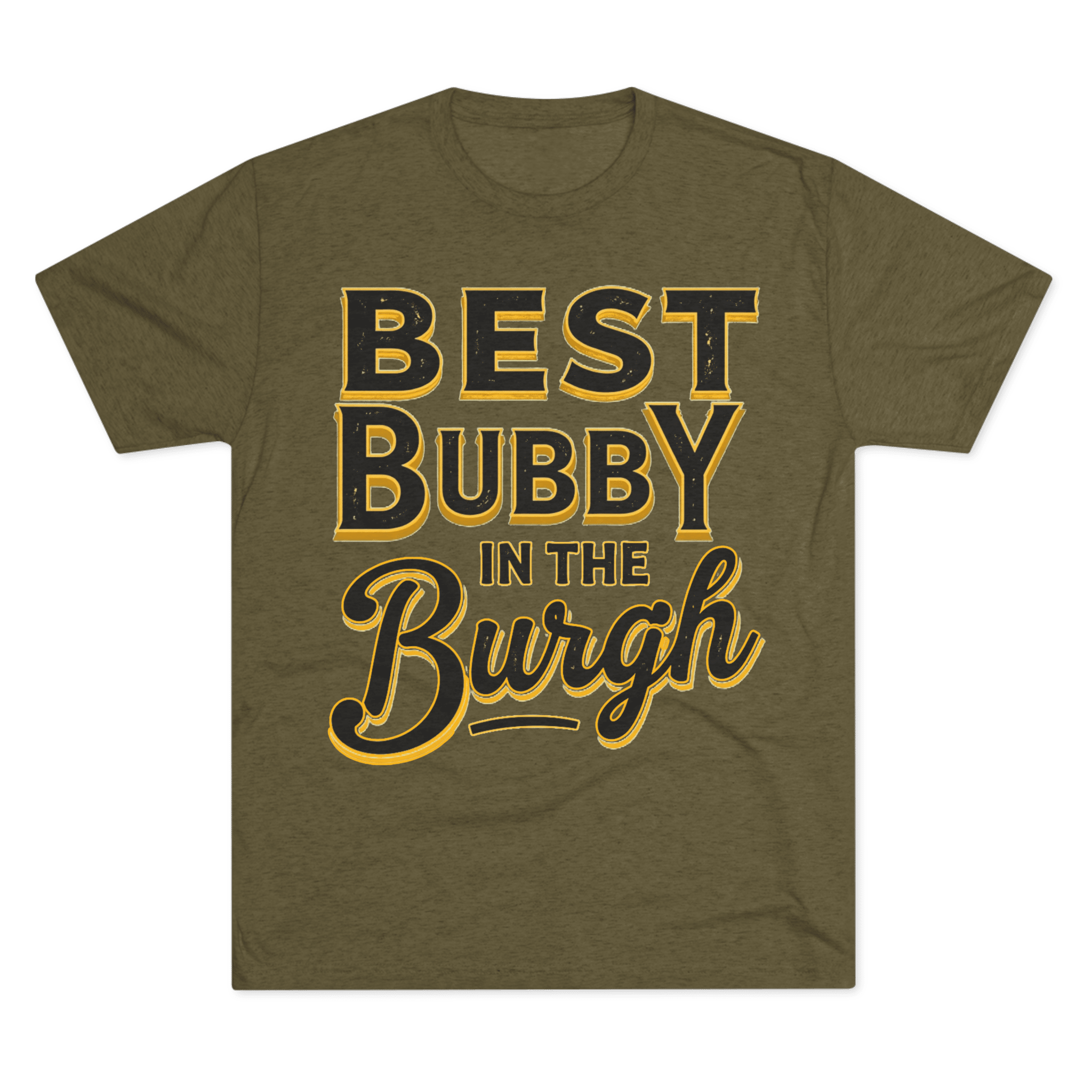 Bubby in the Burgh Tri-Blend T-shirt on military green tee | Yinzergear