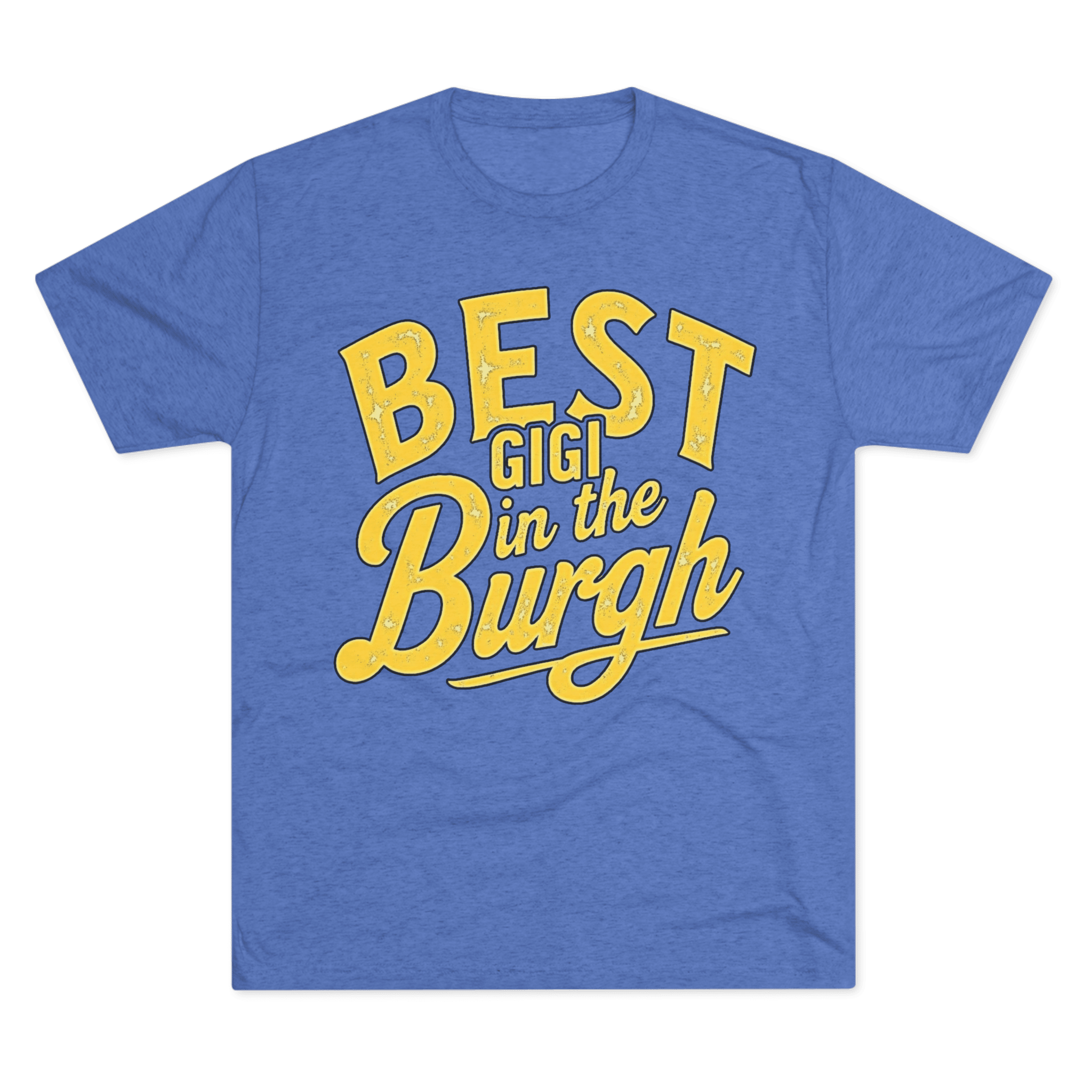 Best Gigi in the Burgh Tri-Blend T-shirt on royal tee | Yinzergear