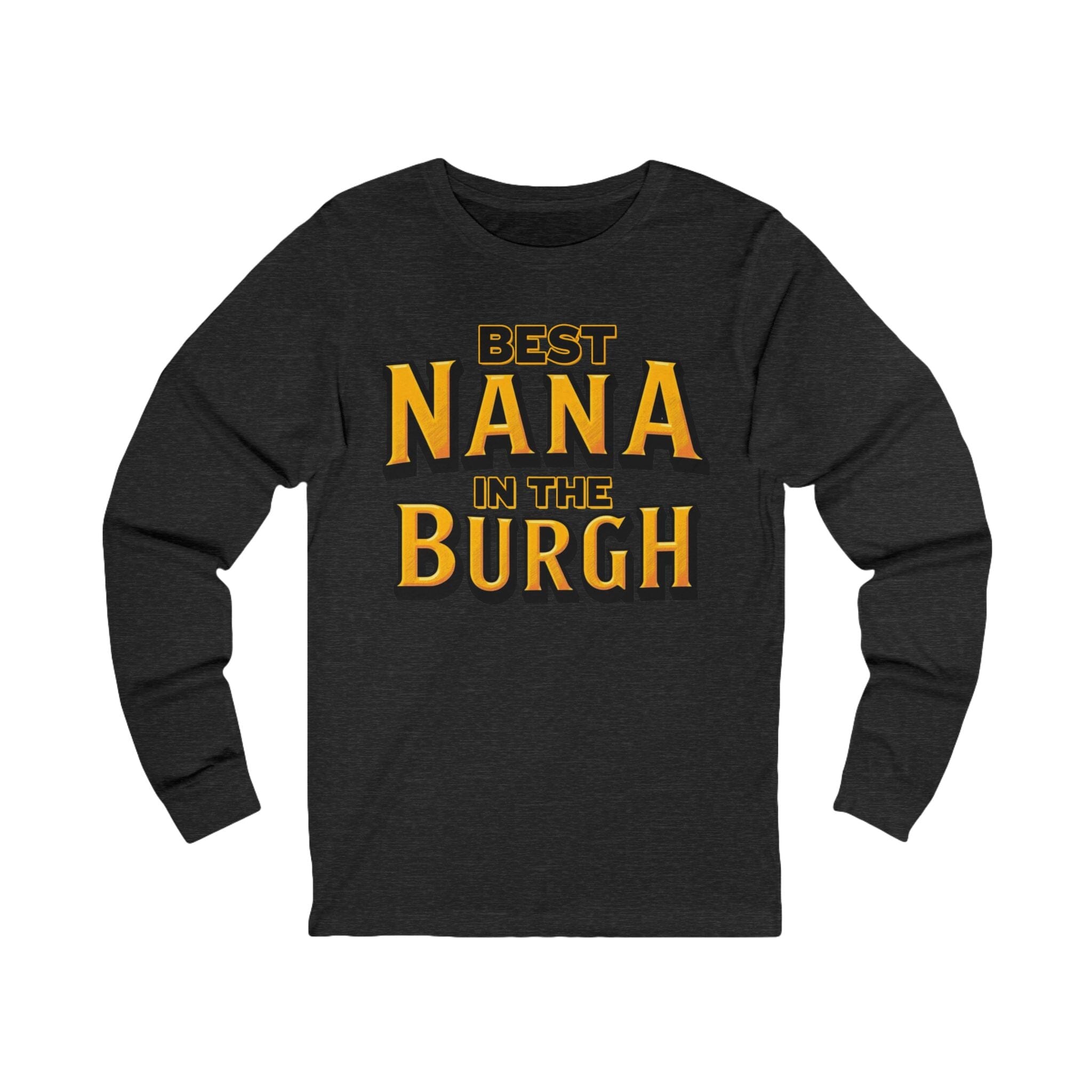 Best Nana in the Burgh Long Sleeve Shirt on grey long sleeve shirt | Yinzergear