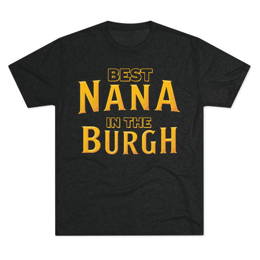 Nana Tri-Blend Tee - Pittsburgh Grandma Gift - Burgh T-Shirt Yinzergear S Tri-Blend Vintage Black 