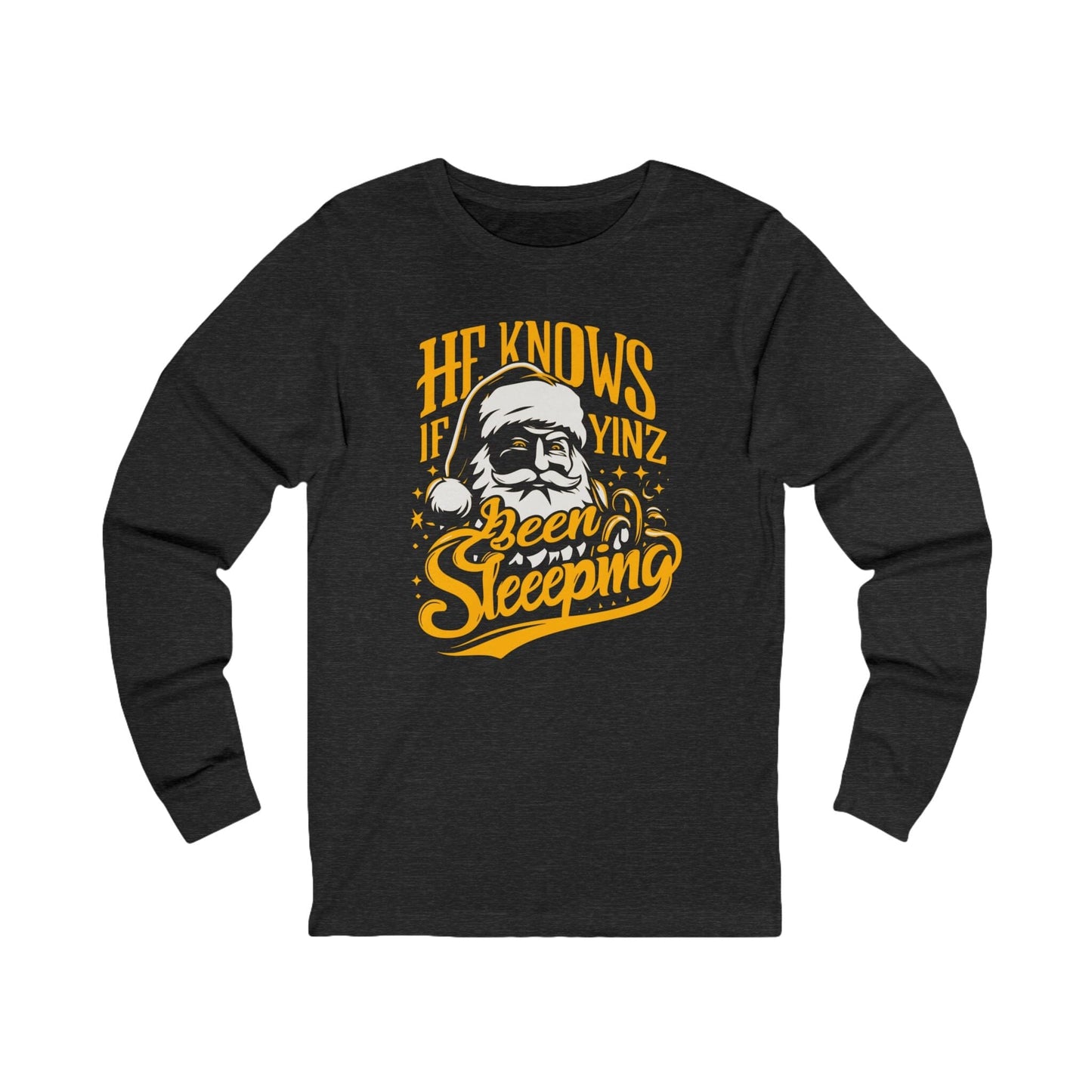 He Knows if Yinz Been Sleeping Long Sleeve Tee Long-sleeve Printify S Dark Grey Heather 