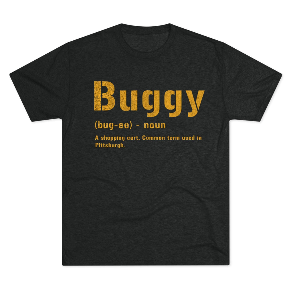 Buggy Pittsburghese tri-blend T-shirt