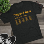 Chipped Ham Pittsburghese Tri-Blend T-Shirt product image 5