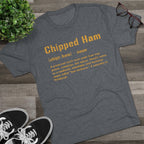 Chipped Ham Pittsburghese Tri-Blend T-Shirt product image 11