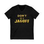 Don't Be a Jagoff V-Neck T-Shirt product image 2