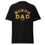 Burgh Dad Pittsburgh shirt on black tee | Yinzergear