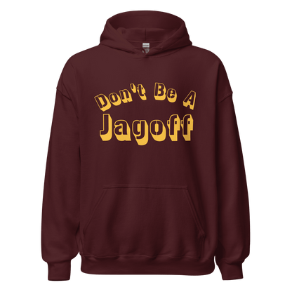 Don’t Be A Jagoff Hoodie Yinzergear Maroon S 