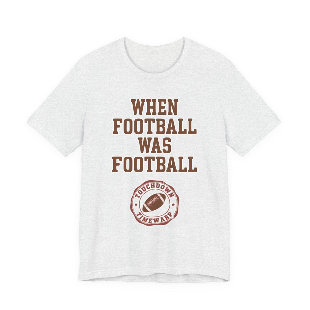 When Football Was Football T-Shirt product image 21