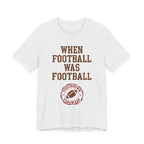 When Football Was Football T-Shirt product image 21
