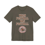 When Football Was Football T-Shirt product image 27