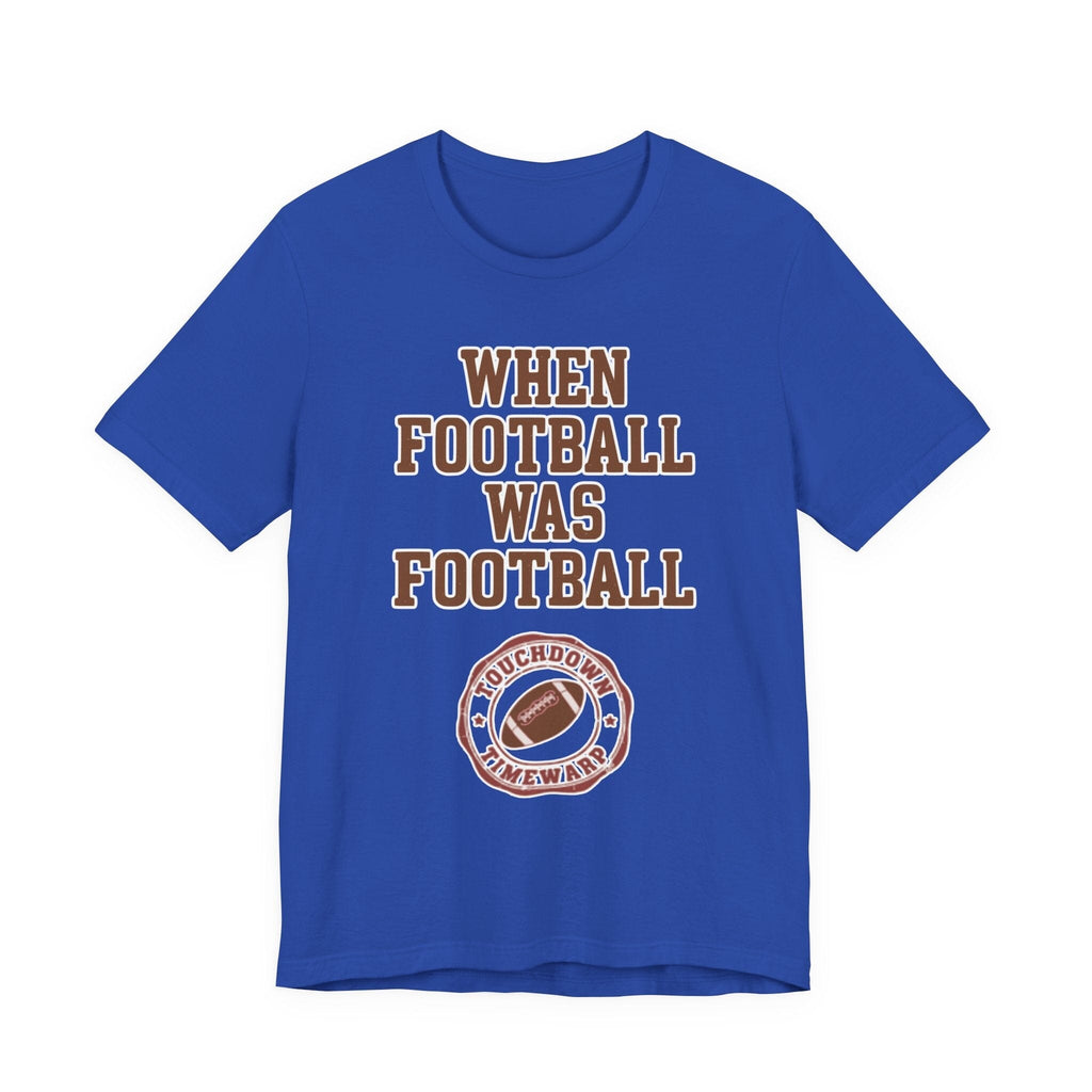 When Football Was Football T-Shirt product image 33