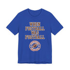 When Football Was Football T-Shirt product image 33