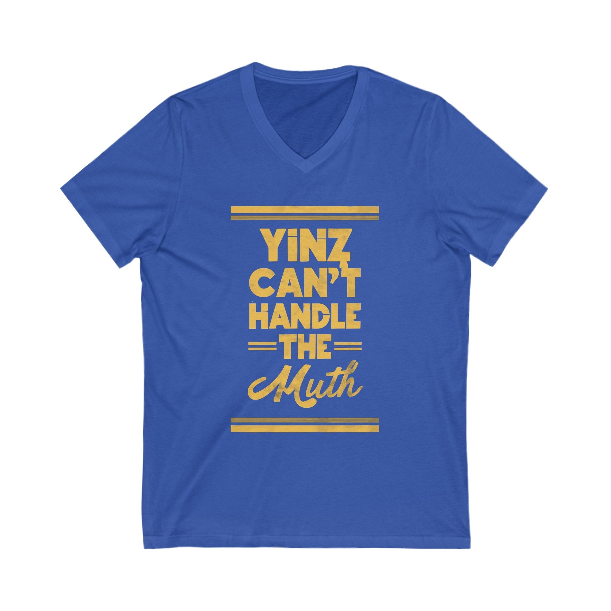 Yinz Can't Handle the Muth V-Neck T-Shirt product image 2