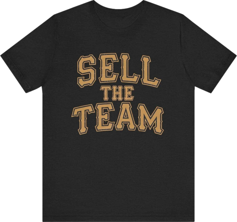 Sell the Team Pittsburgh Baseball Protest T-Shirt