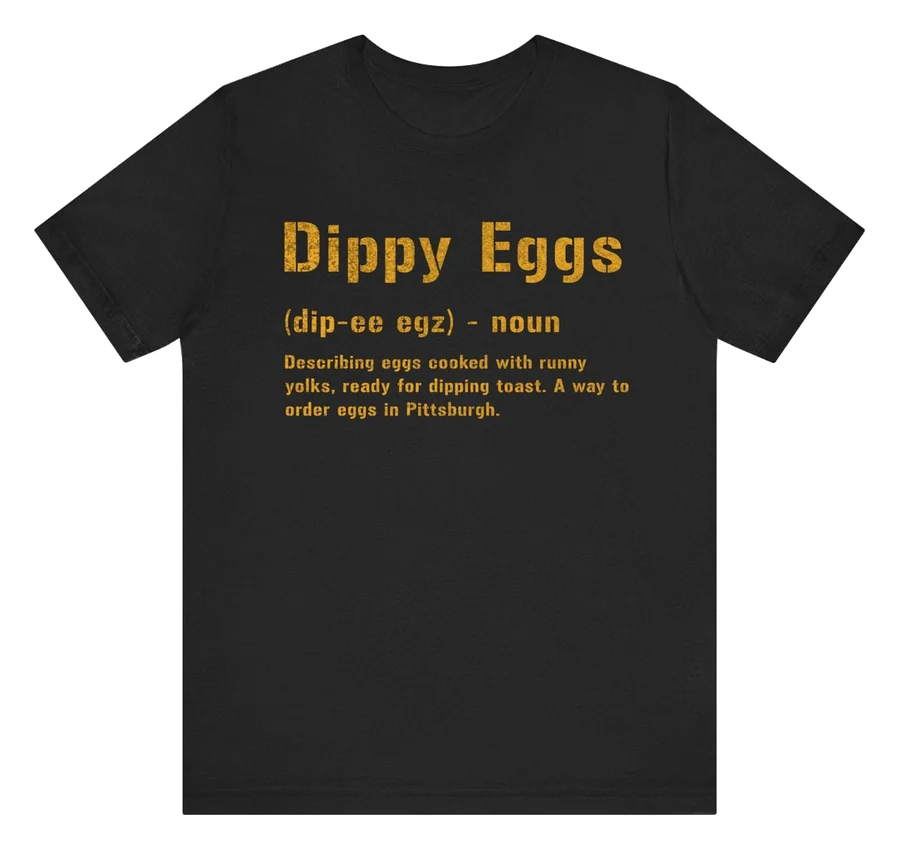 Dippy Eggs Pittsburghese black T-shirt